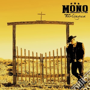Mono Inc. - Terlingua (2 Cd) cd musicale di Inc. Mono