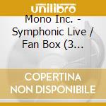 Mono Inc. - Symphonic Live / Fan Box (3 Cd) cd