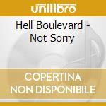 Hell Boulevard - Not Sorry cd