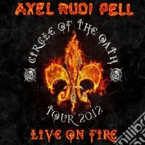 (LP Vinile) Axel Rudi Pell - Live On Fire (3 Lp) lp vinile di Axel rudi pell