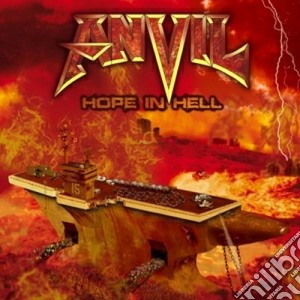 Anvil - Hope In Hell cd musicale di Anvil