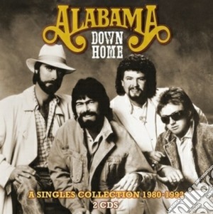 Alabama - Down Home (2 Cd) cd musicale di Alabama