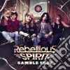 Rebellious Spirit - Gamble Shot cd