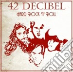 42 Decibel - Hard Rock 'n' Roll