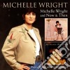 Michelle Wright - Michelle Wright And Now & Then cd