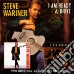 Steve Wariner - I Am Ready & Drive cd