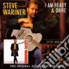 Steve Wariner - I Am Ready & Drive cd