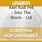 Axel Rudi Pell - Into The Storm - Ltd cd musicale di Axel rudi pell