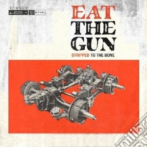 (LP Vinile) Eat The Gun - Stripped To The Bone (2 Lp+Cd) lp vinile di Eat the gun