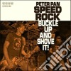Peter Pan Speedrock - Buckle Up And Shove It! cd