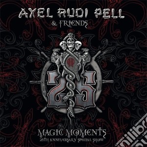 Axel Rudi Pell - Magic Moments - 25th Anniversary Special Show (3 Cd) cd musicale di Axel rudi pell