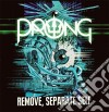 (LP Vinile) Prong - Remove, Separate Self (7") cd