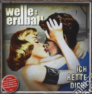 Welle Erdball - Ich Rette Dich! cd musicale di Erdball Welle