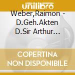 Weber,Raimon - D.Geh.Akten D.Sir Arthur Conan Doyle (Boxset Folge) cd musicale di Weber,Raimon