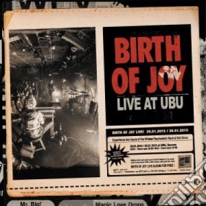 (LP Vinile) Birth Of Joy - Live At Ubu (3 Lp) lp vinile di Birth of joy