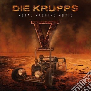 Die Krupps - Metal Machine Music (2 Cd) cd musicale di Die Krupps