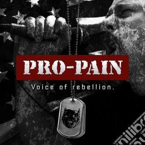 Pro-Pain - Voice Of Rebellion cd musicale di Pro-pain