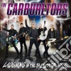 Carburetors (The) - Laughing In The Face Of Death cd