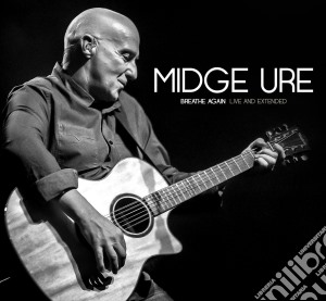 Midge Ure - Breathe Again: Live And Extended (2 Cd) cd musicale di Midge Ure