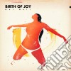 Birth Of Joy - Get Well cd