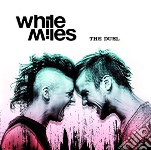 White Miles - The Duel cd musicale di Miles White