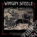 Virgin Steele - The House Of Atreus Act I & Act II (3 Cd) cd