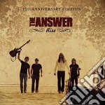 Answer (The) - Rise (10th Anniversary Edition) (2 Cd)