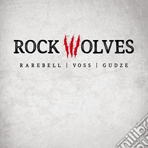 Rock Wolves - Rock Wolves cd musicale di Rock Wolves