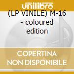 (LP VINILE) M-16 - coloured edition lp vinile di Sodom