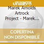Marek Arnolds Artrock Project - Marek Arnolds Artrock Project cd
