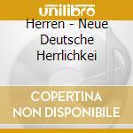 Herren - Neue Deutsche Herrlichkei cd