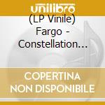 (LP Vinile) Fargo - Constellation (Lp+Cd)
