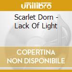 Scarlet Dorn - Lack Of Light