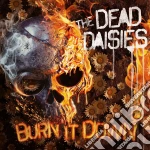 Dead Daisies (The) - Burn It Down cd