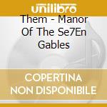 Them - Manor Of The Se7En Gables cd