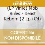(LP Vinile) Mob Rules - Beast Reborn (2 Lp+Cd) lp vinile di Mob Rules