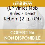 (LP Vinile) Mob Rules - Beast Reborn (2 Lp+Cd) vinile