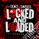 Dead Daisies (The) - Locked And Loaded cd