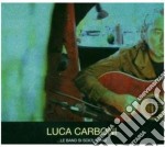 Luca Carboni - Le Band Si Sciolgono (Cd+Dvd)
