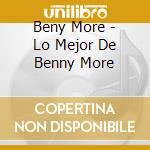 Beny More - Lo Mejor De Benny More cd
