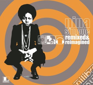 Nina Simone - Remixed & Reimagined cd musicale di Nina Simone