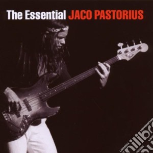 Jaco Pastorius - The Essential Jaco Pastorius (2 Cd) cd musicale di Jaco Pastorious
