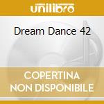 Dream Dance 42 cd