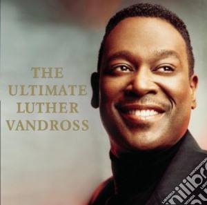 Luther Vandross - The Ultimate cd musicale di Luther Vandross