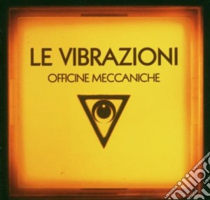 Vibrazioni (Le) - Officine Meccaniche cd musicale di LE VIBRAZIONI