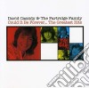 David Cassidy & The Partridge Family - Could It Be Forever The Greatest Hits (2 Cd) cd musicale di David Cassidy & The Partridge Family