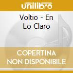 Voltio - En Lo Claro cd musicale di Voltio