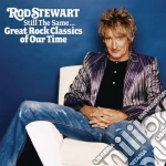 Rod Stewart - Still The Same.. Great Rock Classics Of Our Time cd