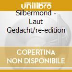 Silbermond - Laut Gedacht/re-edition cd