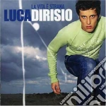 Luca Dirisio - La Vita E' Strana cd